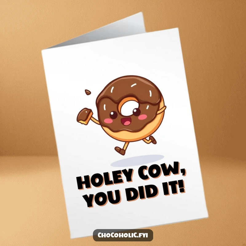 Funny Free Printable Congratulations Card showing a chocolate donut with a bite missing, joyfully skipping along.