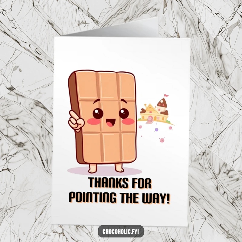 Funny Free Printable Thank You Card: Kawaii chocolate bar excitedly points towards a distant candy land, a sweet thank you.