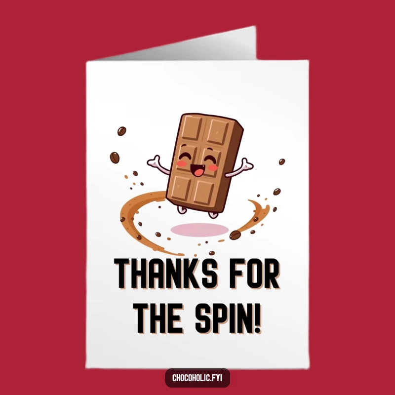 Free Printable Thank You Card: Spinning Chocolate Bar - Fun Cocoa Dust Downloadable Gift!